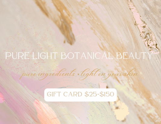 Pure Light Botanical Beauty Gift Card
